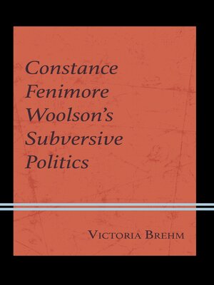 cover image of Constance Fenimore Woolson's Subversive Politics
